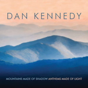 Дэн Кеннеди: горы из тени, гимны из света   Обзор альбома   Дьян Гаррис   за   New Age CD